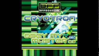 Cryotron - Obey My Master (Rob Real 2.0 Upgrade)