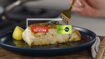 Butter-Basted Fish Fillets - ATK X GreenPan