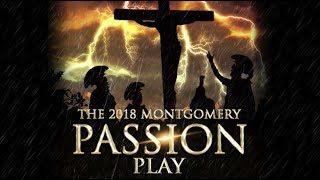 The 2018 Montgomery Passion Play