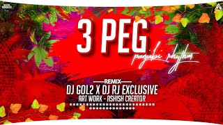 3 Peg (Panjabi Rhythm) DJ GOL2 x DJ RJ