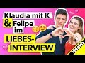 Klaudia mit K und Felipe im Interview: Liebe, Leben, Leidenschaft