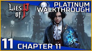 Lies Of P Full Platinum Walkthrough - 11 - Chapter 11