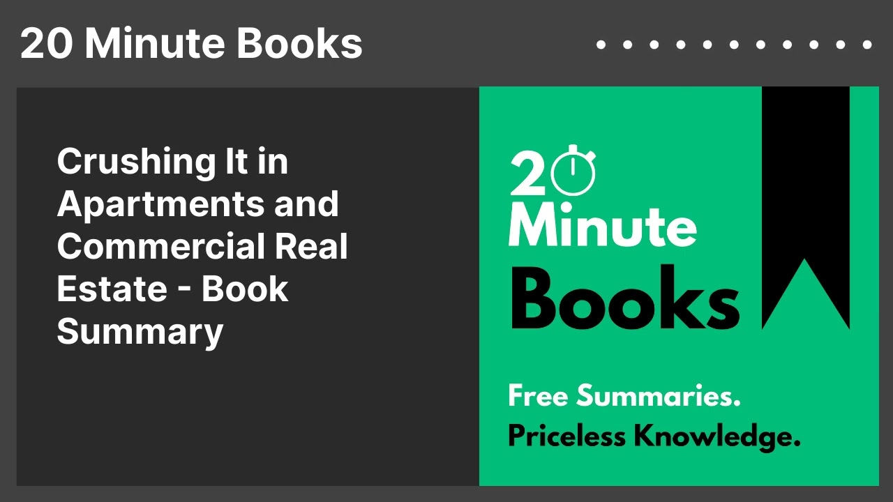Crushing It in Apartments and Commercial Real Estate - Book Summary