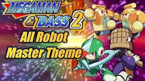 MegaMan&Bass 2 - All Robot Masters Theme