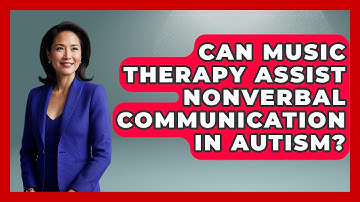 Can Music Therapy Assist Nonverbal Communication In Autism? - Answers About Autism