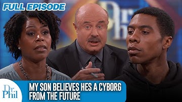 Mijn zoon gelooft dat hij een cyborg uit de toekomst is! | VOLLEDIGE AFLEVERING | Dr. Phil