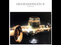 Grover Washington Jr Winelight Extended Mix Grover Washington Jr Winelight Extended Mix