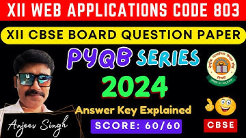 XII Web Applications Code 803 2024 Main PYQB with Answer Key | PYQB 2024