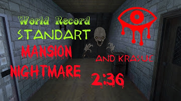 Double Trouble, mansion, nightmare, standart (World Record) 2:36 // eyes - the Horror Game.