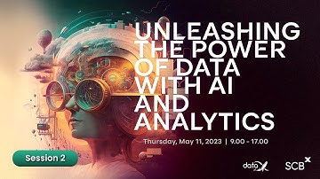Unleashing the Power of Data with AI And Analytics: Session 2