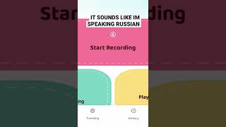 It sound like im speaking Russian😭😭😭