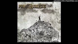 Video thumbnail of "Prime Domestic - MMLXXXVII (Audio)"