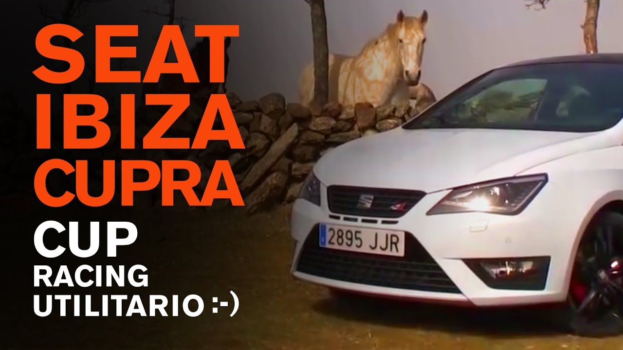 Seat Ibiza Cupra. CUP RACING utilitario :-) - pedalafondo.es - YouTube