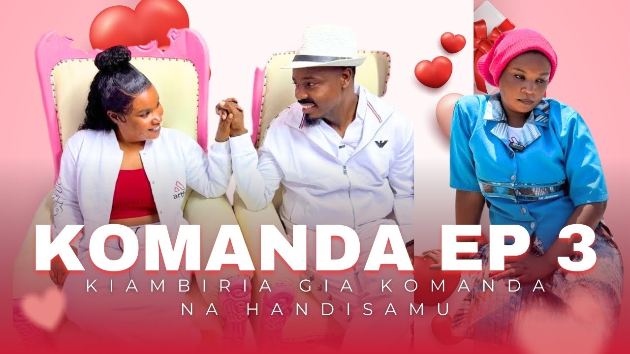 Kiambiriria Kia komanda na handisaamu part 3