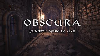 Obscura | 1 hour of Dark Ambient Fantasy Music | RPG Dungeon Ambience | D&D Audio | ASKII