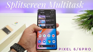 How to Splitscreen Multitask - Google Pixel 6 and Pixel 7