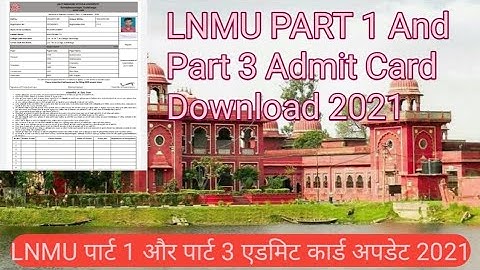 LNMU part 1 and PART 3 Admit Card Download 2021 Steby Step|LNMU पार्ट 1 और पार्ट 3 एडमिट कार्ड अपडेट