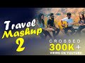 Bollywood Travel Mashup 2 | Rivansh Thakur | V Jackk | Rs Kaushik | Rahil Paul | Rajat Thakur