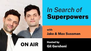In Search of Superpowers – A Live Conversation with Jake & Max Sussman