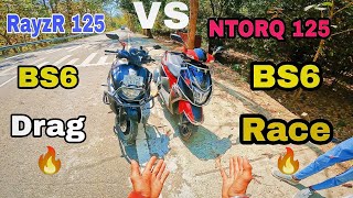 TVS NTORQ 125 BS6 || VS || Yamaha RayzR 125 BS6 || Drag Race || Kate Ki Takkar 🔥🔥