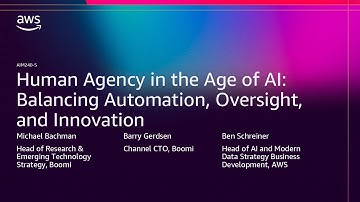 AWS re:Invent 2025 - Human Agency in AI: Balancing Automation, Oversight, and Innovation (AIM240)