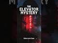 The Elisa Lam Elevator Mystery 😳 #shorts #darkversesaga