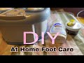 DIY : Watch me give my sister an at home foot care massage