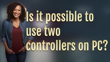 Is it possible to use two controllers on PC?