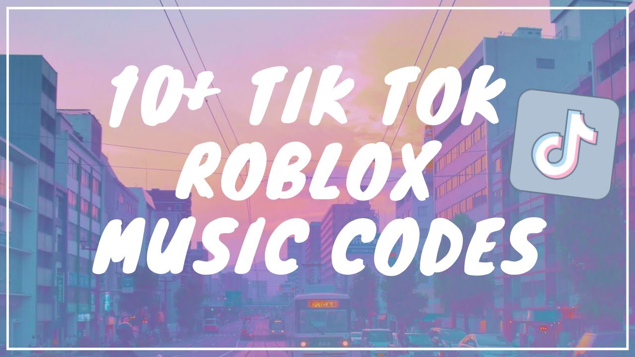 Roblox Music Codes Tik Tok 07 2021 - roblox song codes 2020 tiktok