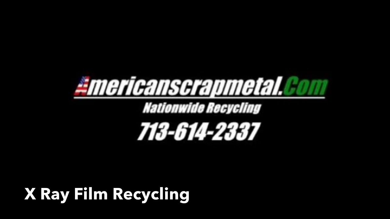X Ray Film Recycling YouTube