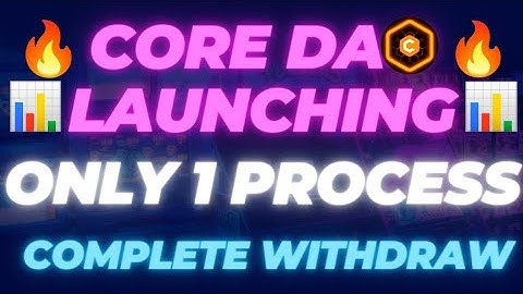 Core Coin Mainnet Launch जल्दी से करलो 1 Process🤩 | only 1 day left | Withdrawal price | Satoshi App