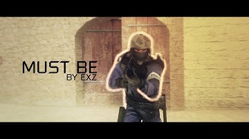 Must Be by exz