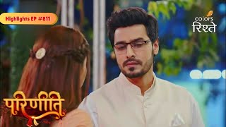 Parineeti | One Winner, Two Warriors: Sanju vs Rakesh | Highlights Ep - 811 | Colors Rishtey