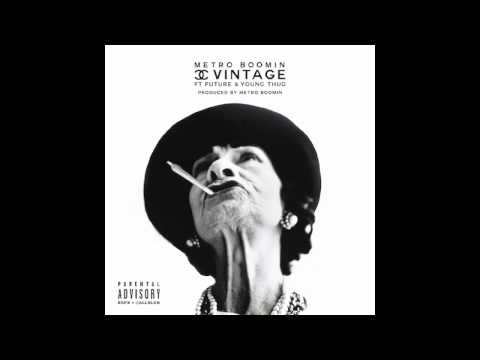 Metro Boomin ft Young Thug & Future - Chanel Vintage DIRTY 