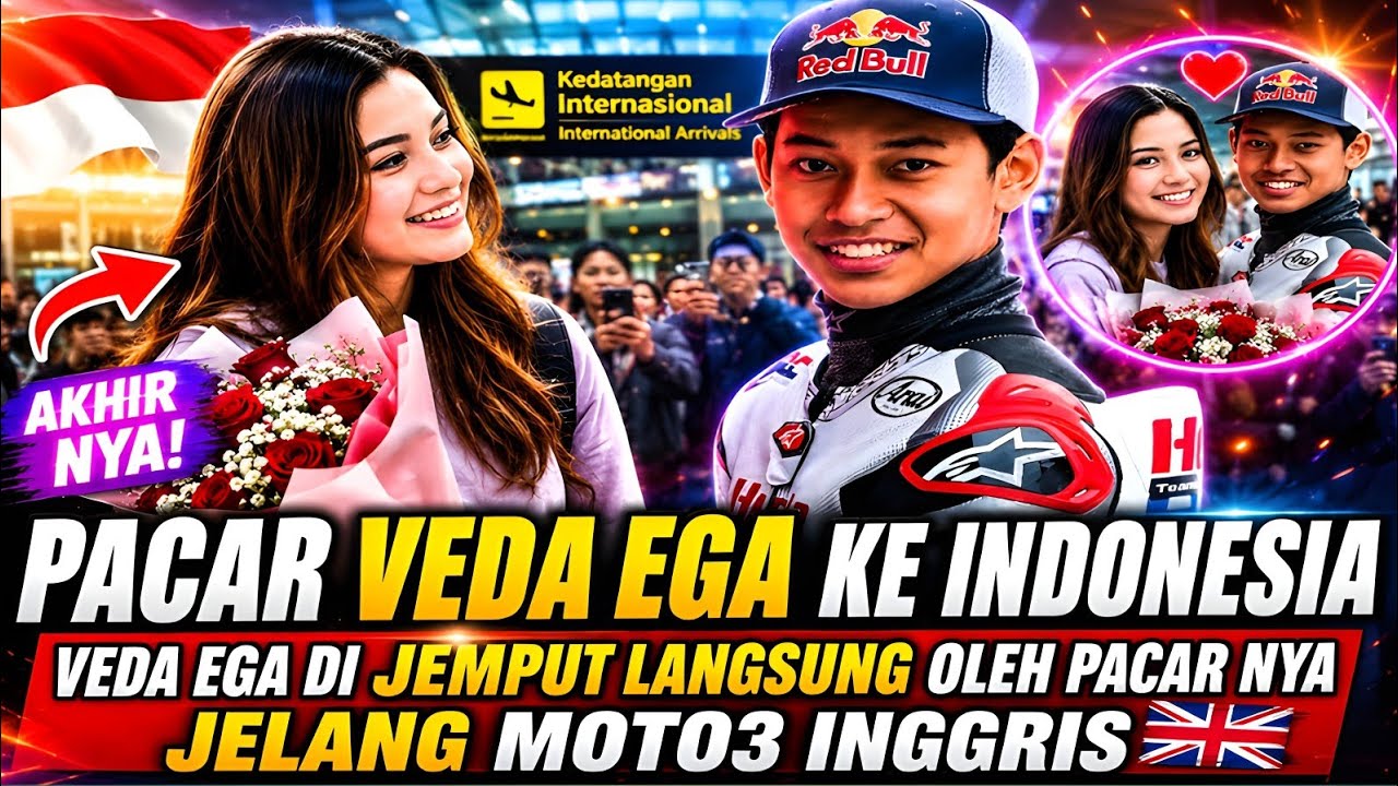 PACAR VEDA EGA Jemput Veda di Indonesia? Jelang Moto3 Inggris! 