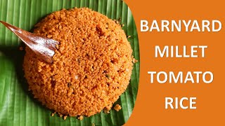 BARNYARD MILLET TOMATO RICE || Biophilians Kitchen