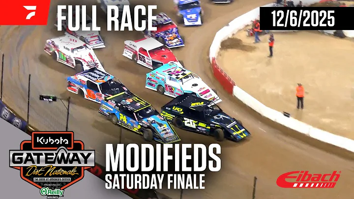 FULL RACE: 2025 Kubota Gateway Dirt Nationals Modified Finale