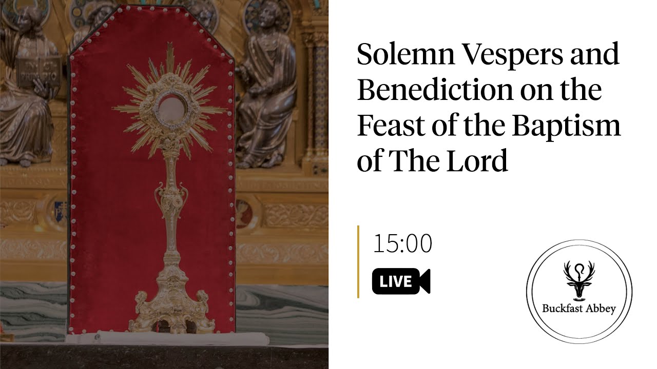 Solemn Vespers and Benediction on the Feast of the Baptism of The Lord – 11th January 2026