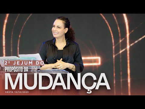 Encerramento 2º Jejum do Propósito da Mudança | Palavra de Vida e Fé