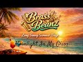🎷 Brass &amp; Beanz – Moonlight In My Glass