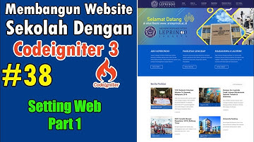 38 Web Sekolah Dengan Codeigniter - Settingan Website Part 1
