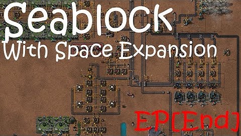 Modded factorio - Ep Finale - No gardens no wood (Sea Block with Space Exploration)