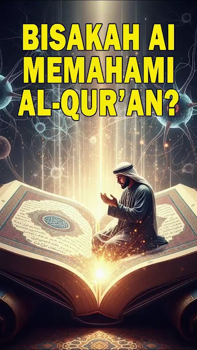Bisakah AI Memahami Al Qur’an? #KajianIslam #InspirasiIslam
