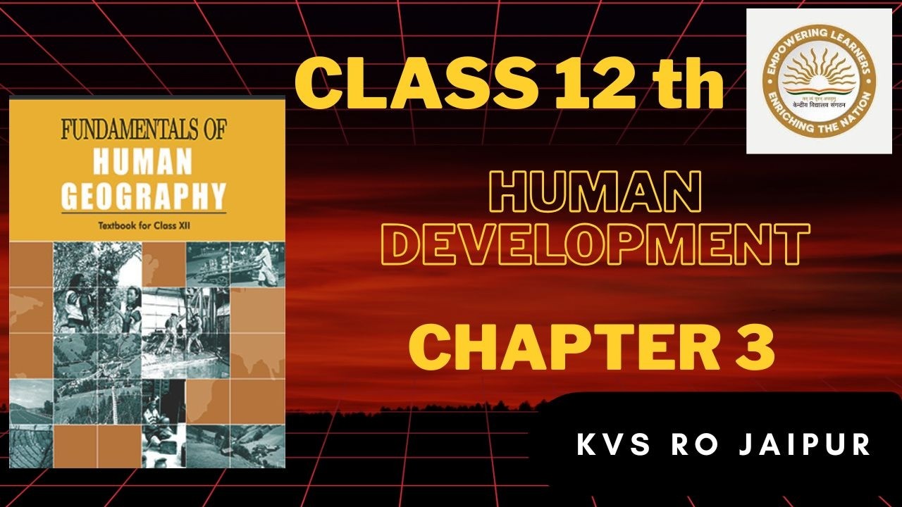 🌍 Human Development | Class 12 Chapter 3 Geography NCERT - YouTube