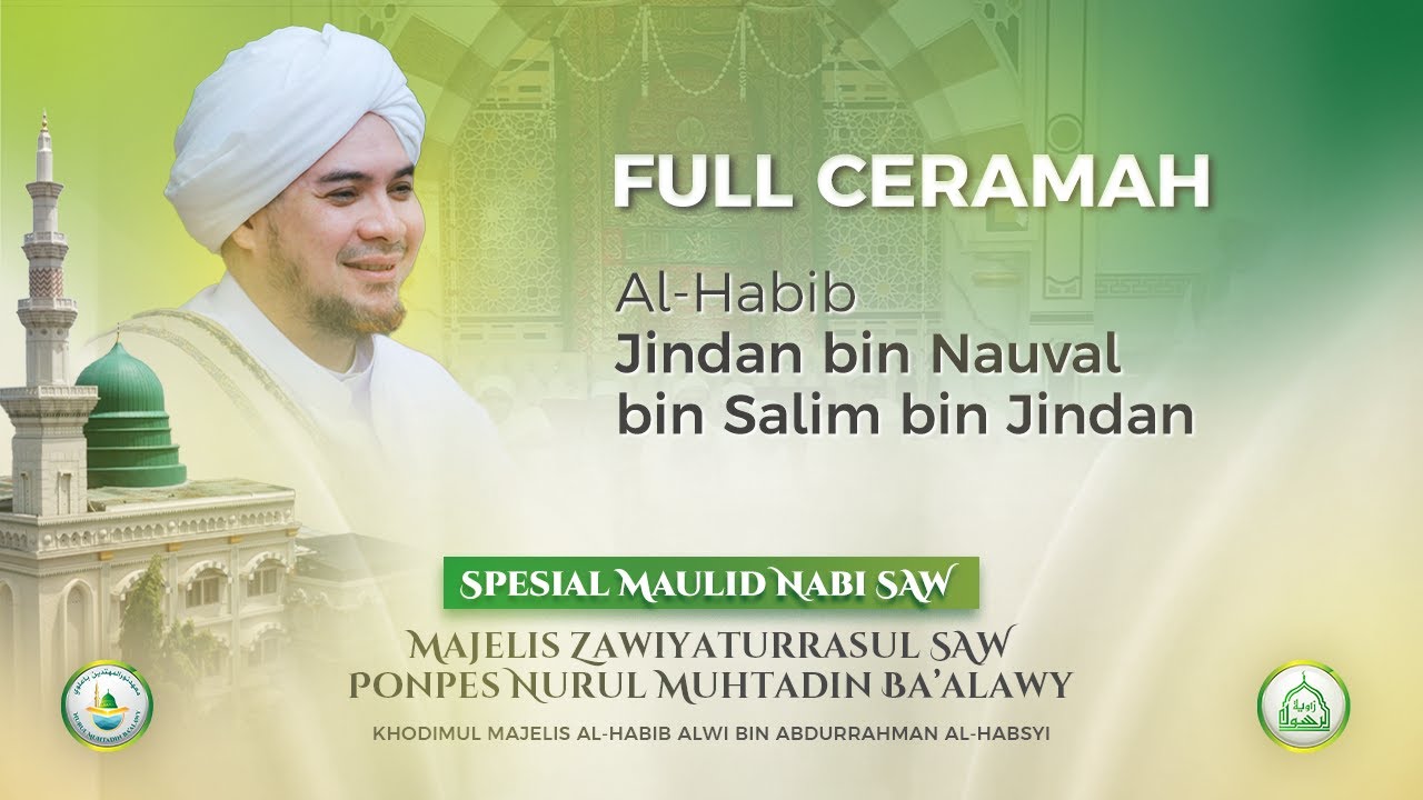 FULL CERAMAH HABIB JINDAN BIN NAUVAL BIN JINDAN | SPESIAL MAULID NABI SAW