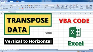 VBA Code to Transpose Data in Excel Vertical to Horizontal | Transpose Columns to Rows with VBA Code
