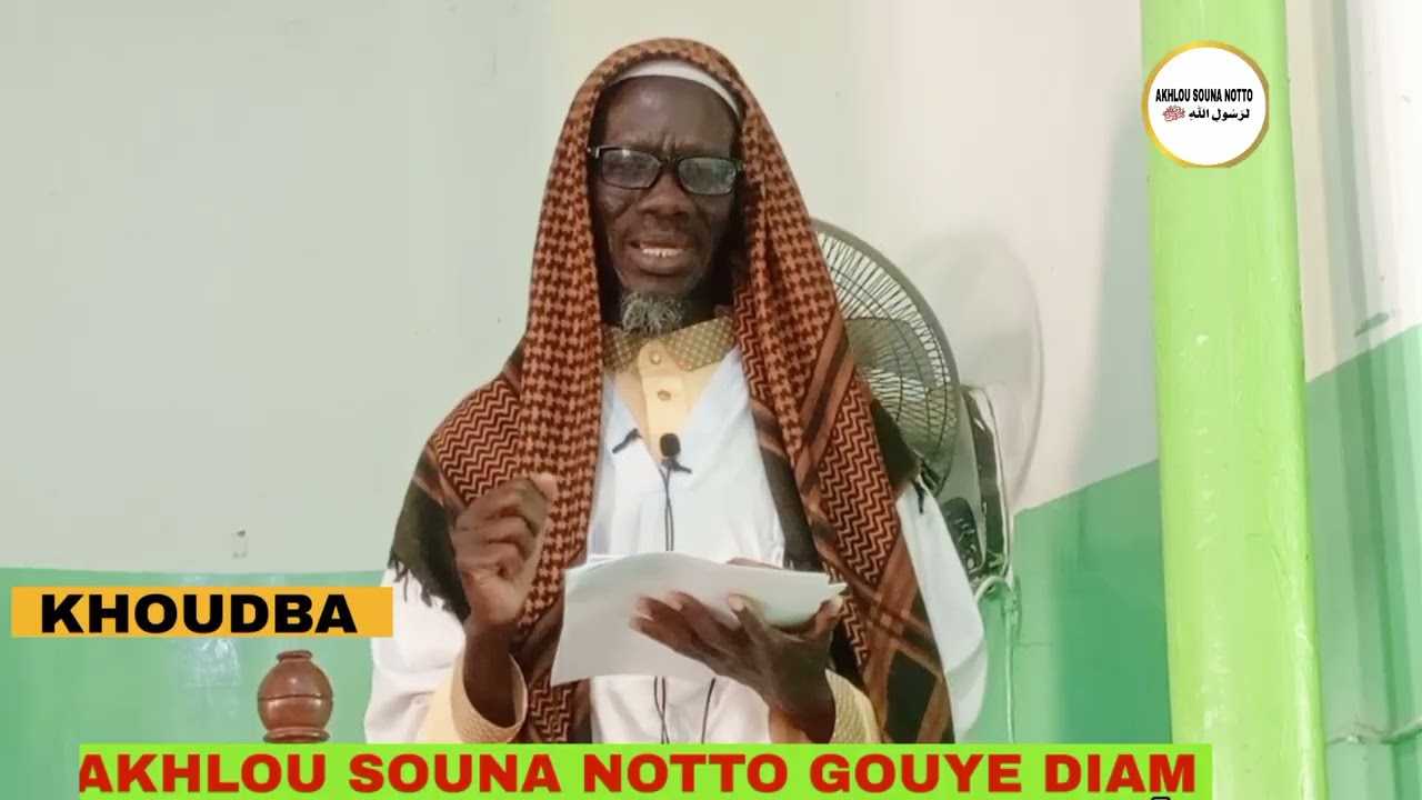 KHOUDBA AKHLOU SOUNA NOTTO GOUYE DIAMA😭😭😭😭