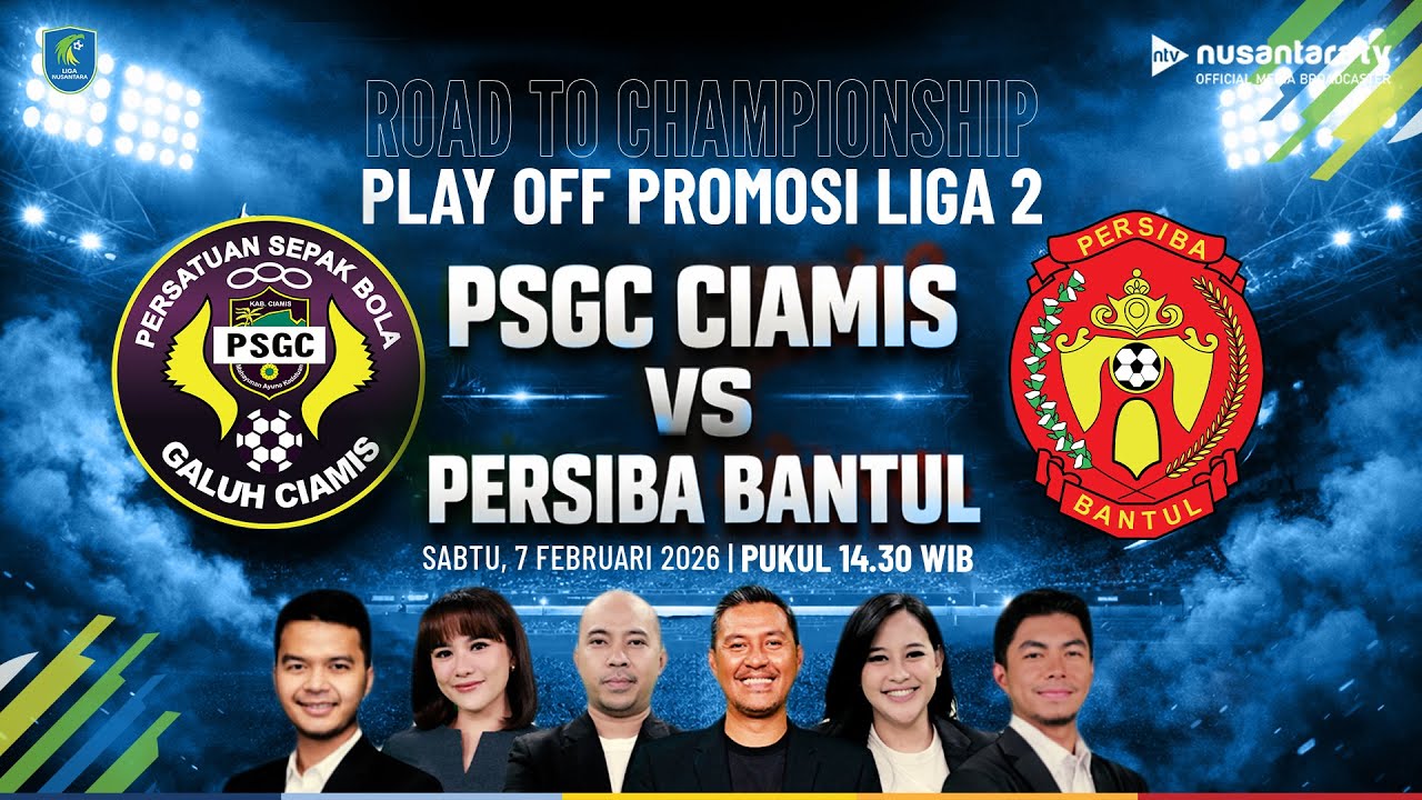 [LIVE] PSGC Ciamis vs Persiba Bantul - Play Off Promosi Liga 2 | NTV