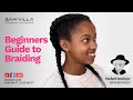 Beginners Guide to Braiding with Kauilani Goodwyn