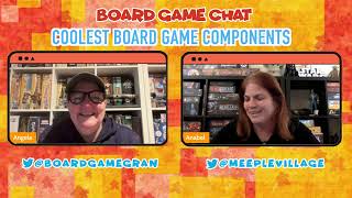 Board Game Chat E35 -  Favorite components
